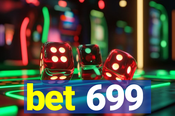 bet 699